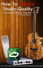 Thumbnail Record Studio Quality Vocal & Guitar Tracks Like A Pro