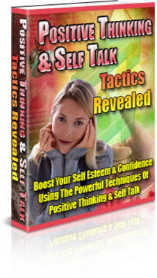 Product picture Positive Thinking And Self Talk Tactics Revealed PLR