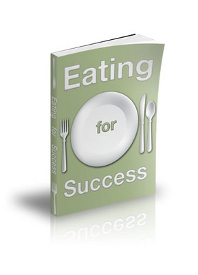 Product picture Eating For Success Ebook With Private Label Rights