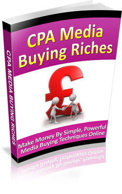 Product picture CPA Media Buying Riches Ebook With Private Label Rights
