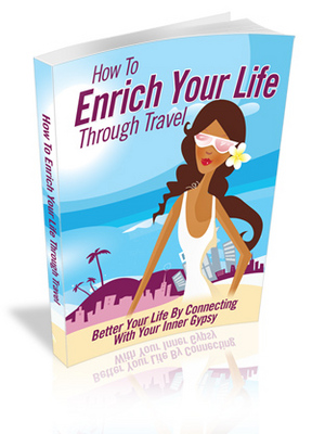 Product picture How To Enrich Your Life Through Travel Ebook MRR