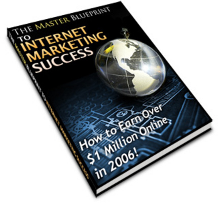Product picture Blueprint To Internet Marketing Success