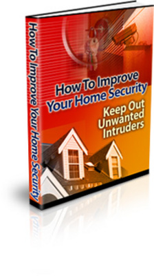 Product picture Improve Your Home Security - PLR