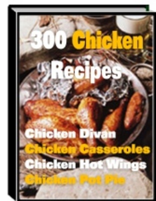 Product picture 300 Great Chicken Recipes
