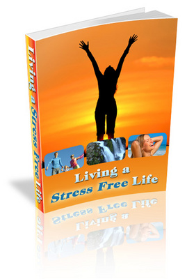 Product picture Self Help - How To Live A Stress Free Life