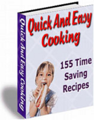 Product picture Quick and Easy Cooking - 155 Time Saver Recipes