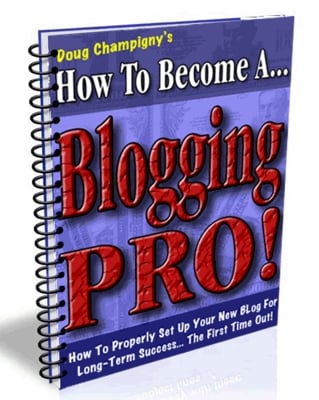 Product picture How To Become A Blogging Pro
