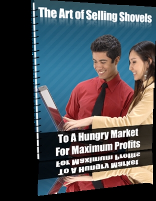 Product picture Art Of Selling Shovels - Basic Selling Principles