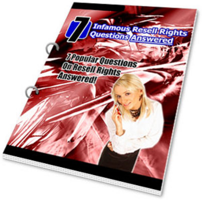 Product picture 7 Infamous Resell Rights Questions Answered PLR